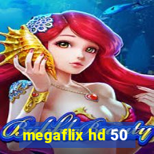 megaflix hd 50